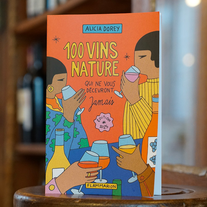Livre "100 vins naturels qui ne vous décevront jamais" - Alicia Dorey